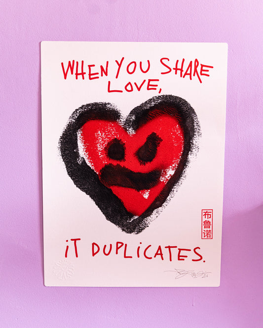 Share love, it duplicates